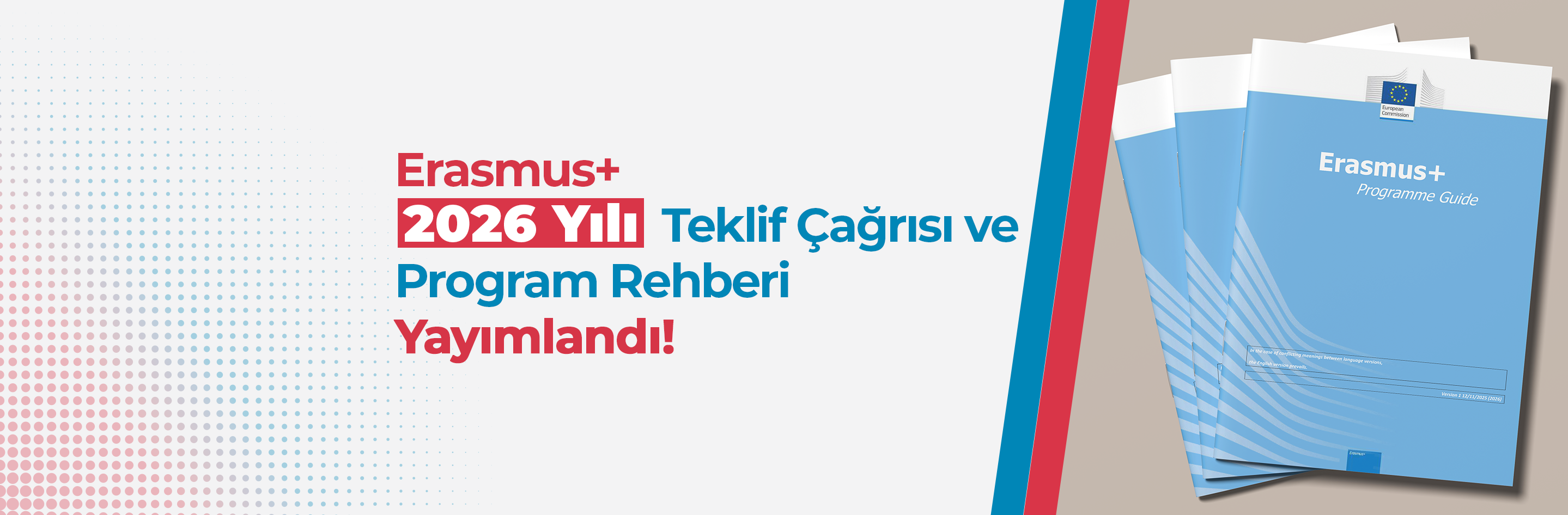 https://www.ua.gov.tr/haber/2026-yili-erasmus-teklif-cagrisi-ve-program-rehberi-yayimlandi/