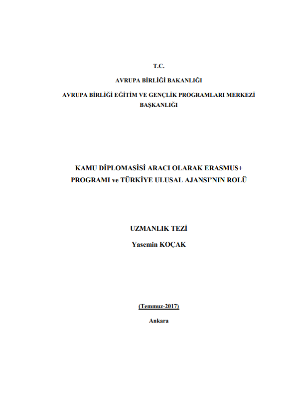 Yasemin KOÇAK-KAMU DİPLOMASİSİ ARACI OLARAK ERASMUS+  PROGRAMI ve TÜRKİYE ULUSAL AJANSI’NIN ROLÜ