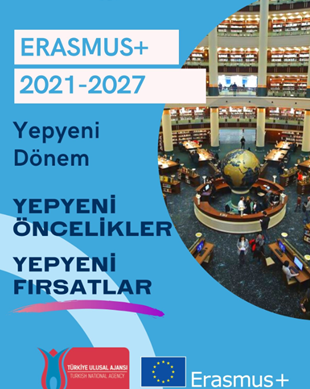 2021-2027 Erasmus+ Öncelikler ve Fırsatlar (Özet)
