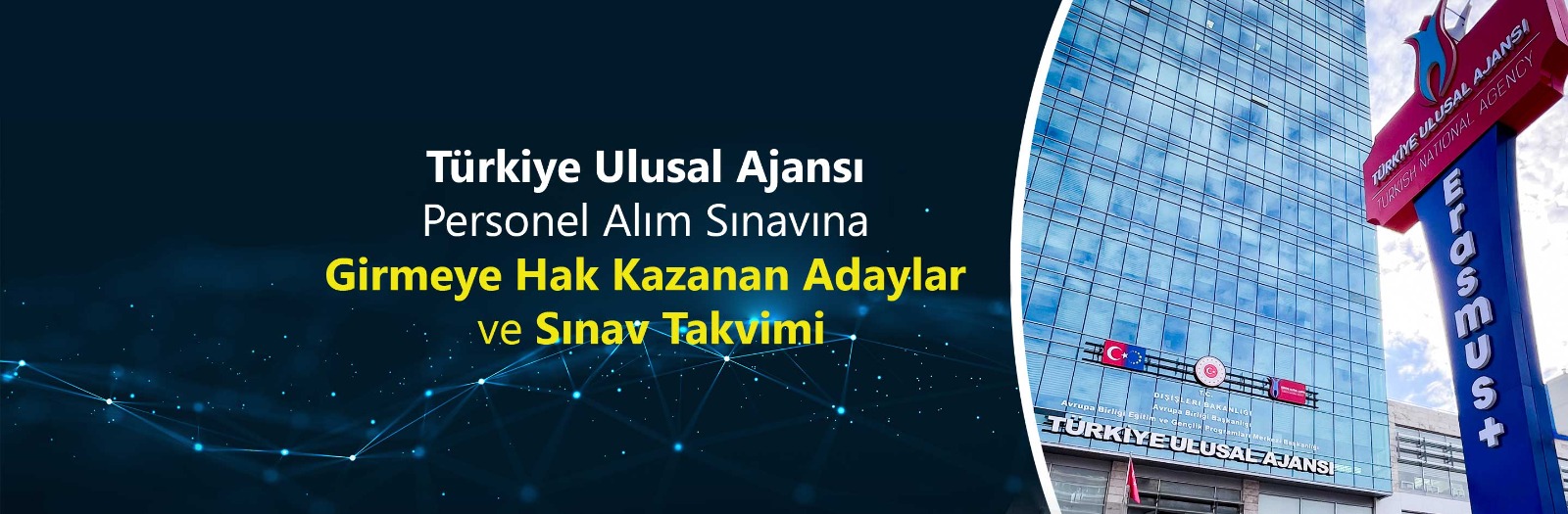 Türkiye Ulusal Ajansı Personel Alım Sınavına Girmeye Hak Kazanan Adaylar ve Sınav Takvimi